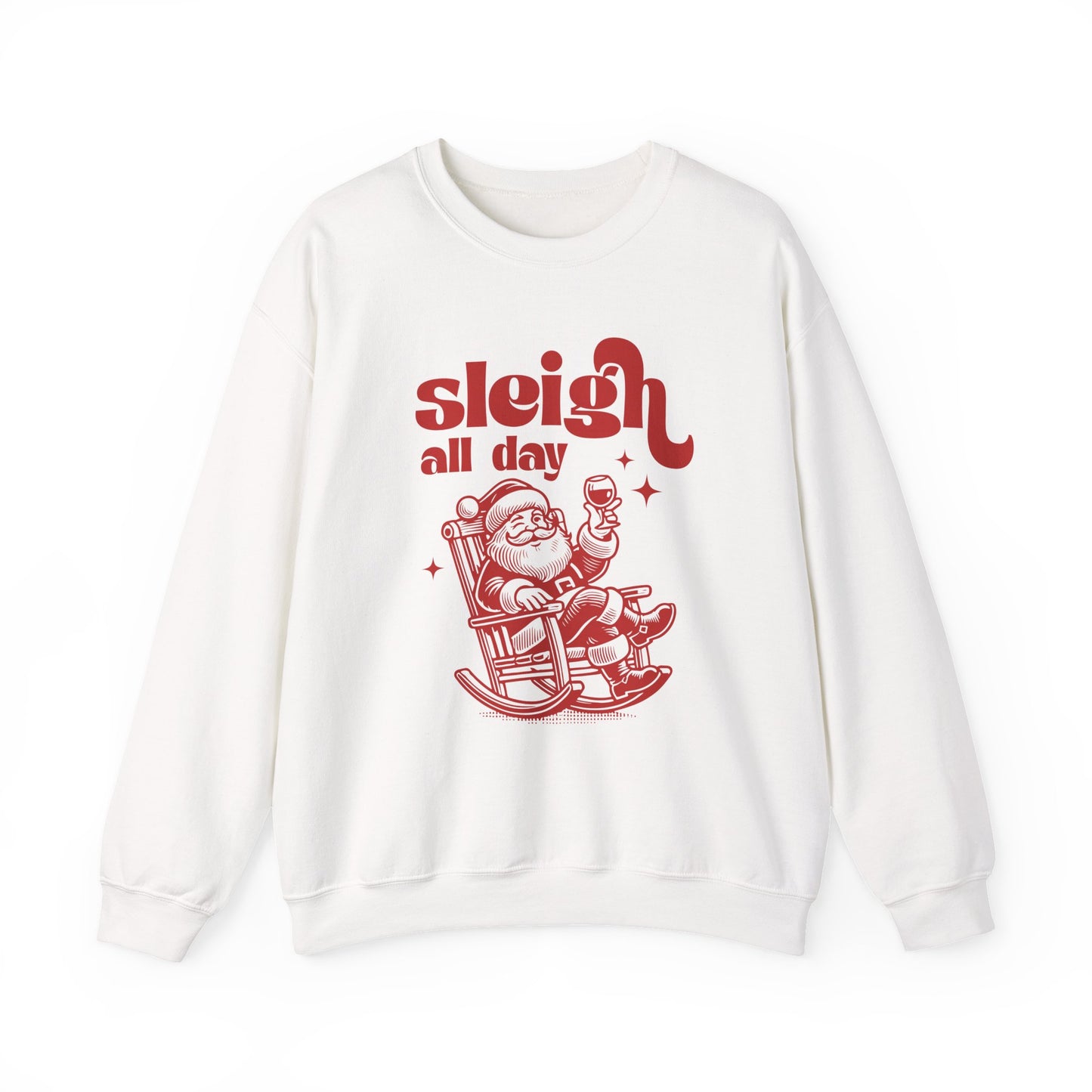 Sleigh All Day Sweatshirt, Santa Inspired, Funny Santa sweatshirt - PopCultureByDesign36