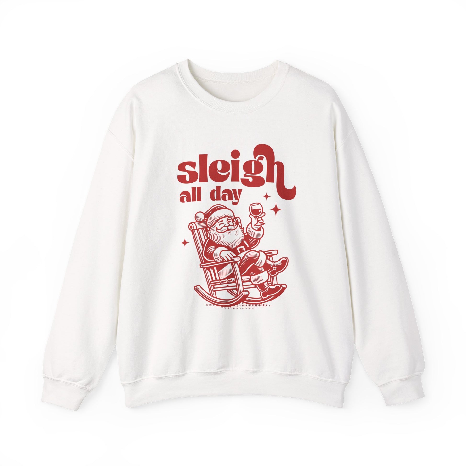 Sleigh All Day Sweatshirt, Santa Inspired, Funny Santa sweatshirt - PopCultureByDesign36