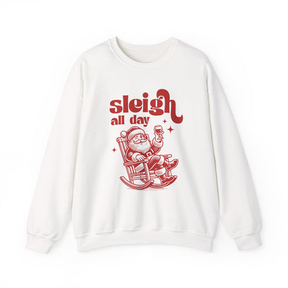 Sleigh All Day Sweatshirt, Santa Inspired, Funny Santa sweatshirt - PopCultureByDesign36