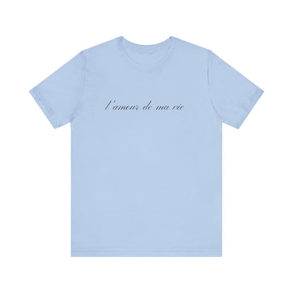 l amour de ma vie shirt, Gift For Paris Lover, French Saying - PopCultureByDesign36