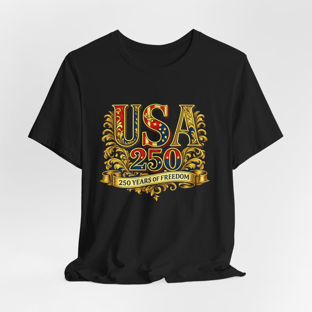 Retro 250 Years USA Freedom T-Shirt | Patriotic Americana Independence Anniversary by Printify