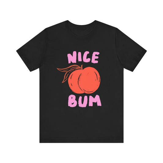 Nice Bum Peach Shirt, Cute Fruit Graphic T-Shirt, Food Lover Tee - PopCultureByDesign36