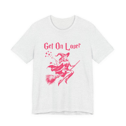 Funny Halloween Witch Shirt, Get In Loser, Trendy Witch Shirt - PopCultureByDesign36