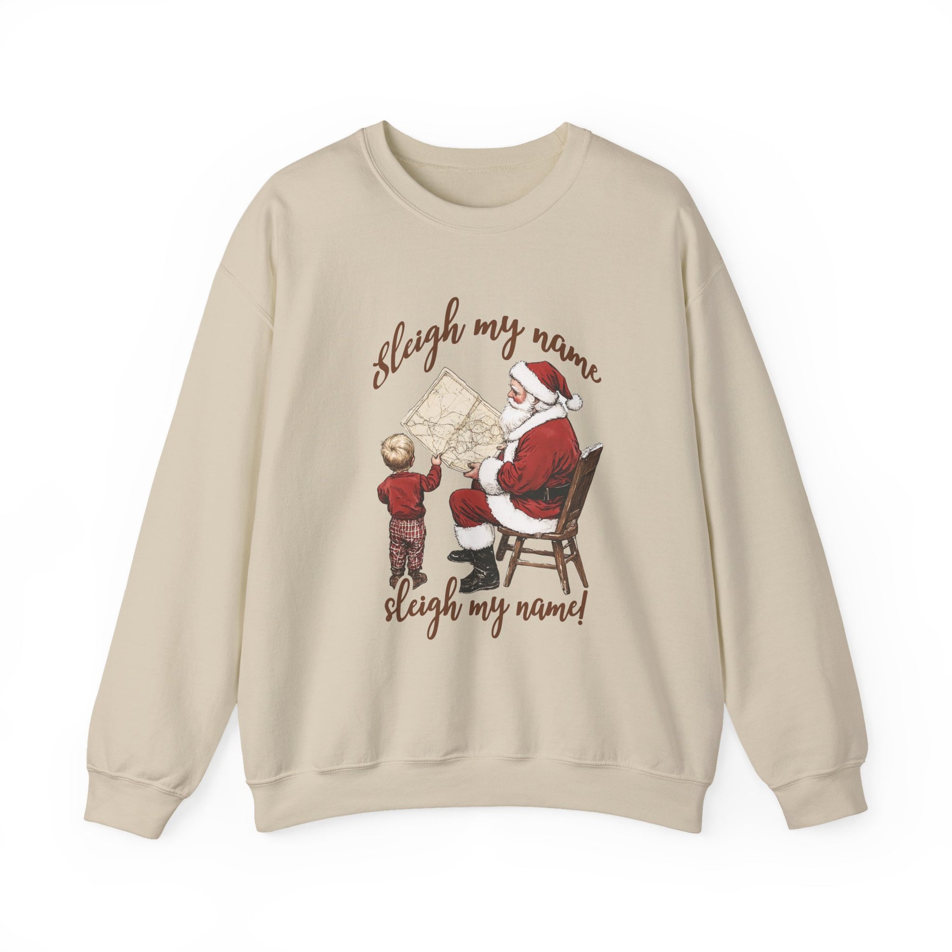 Sleigh my Name Sweatshirt, Vintage Santa Funny Christmas Sweatshirt - PopCultureByDesign36