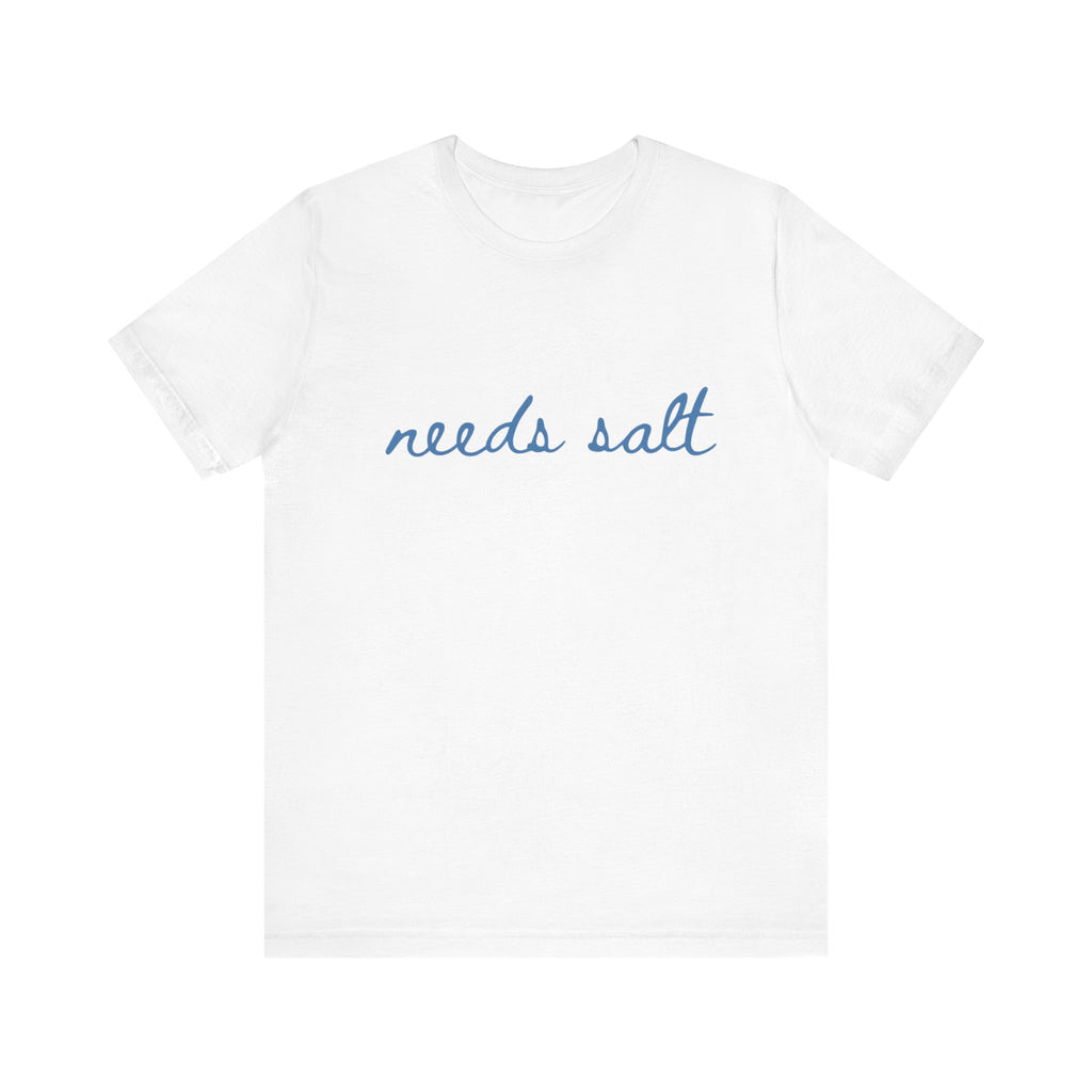 Needs Salt — Foodie Chef T-Shirt by PopCultureByDesign36