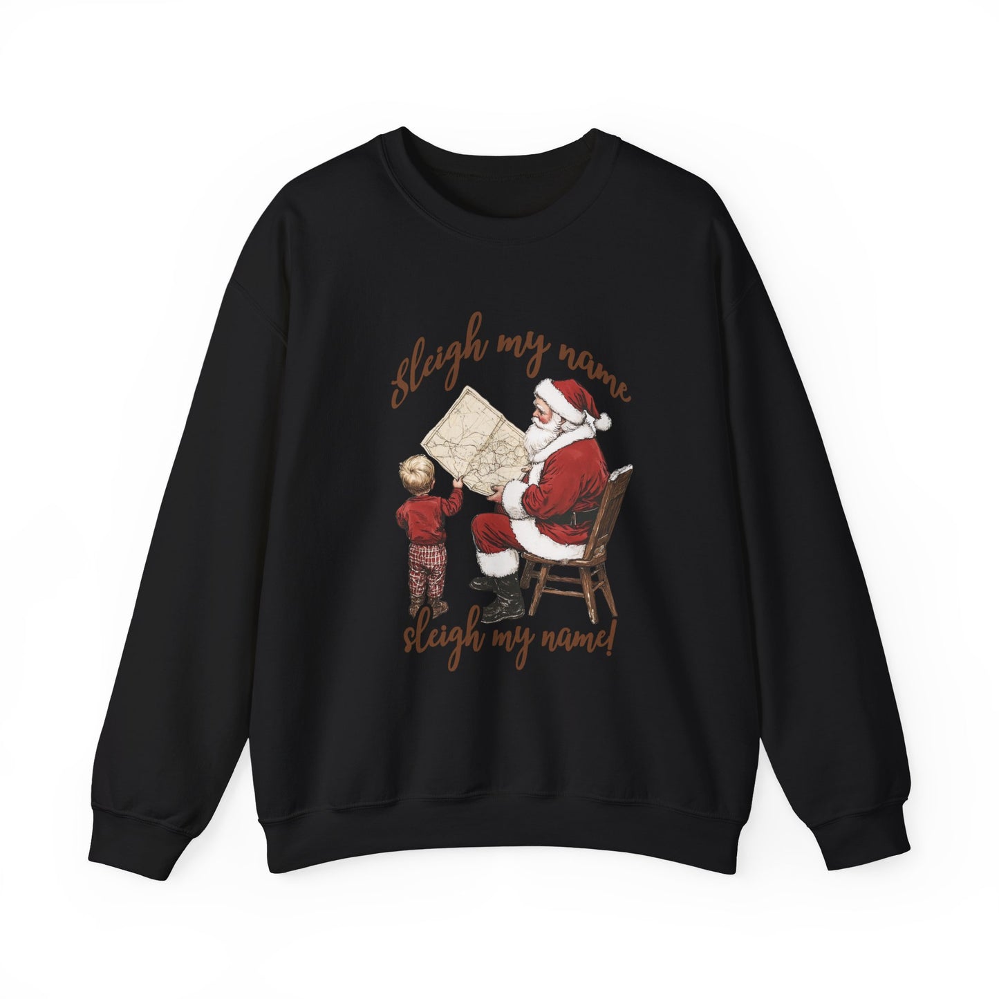 Sleigh my Name Sweatshirt, Vintage Santa Funny Christmas Sweatshirt - PopCultureByDesign36