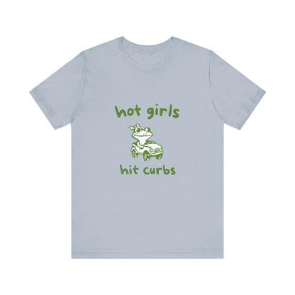 Hot Girls Hit Curbs Shirt, Funny Meme Graphic Tee, Y2K Vintage Humor - PopCultureByDesign36