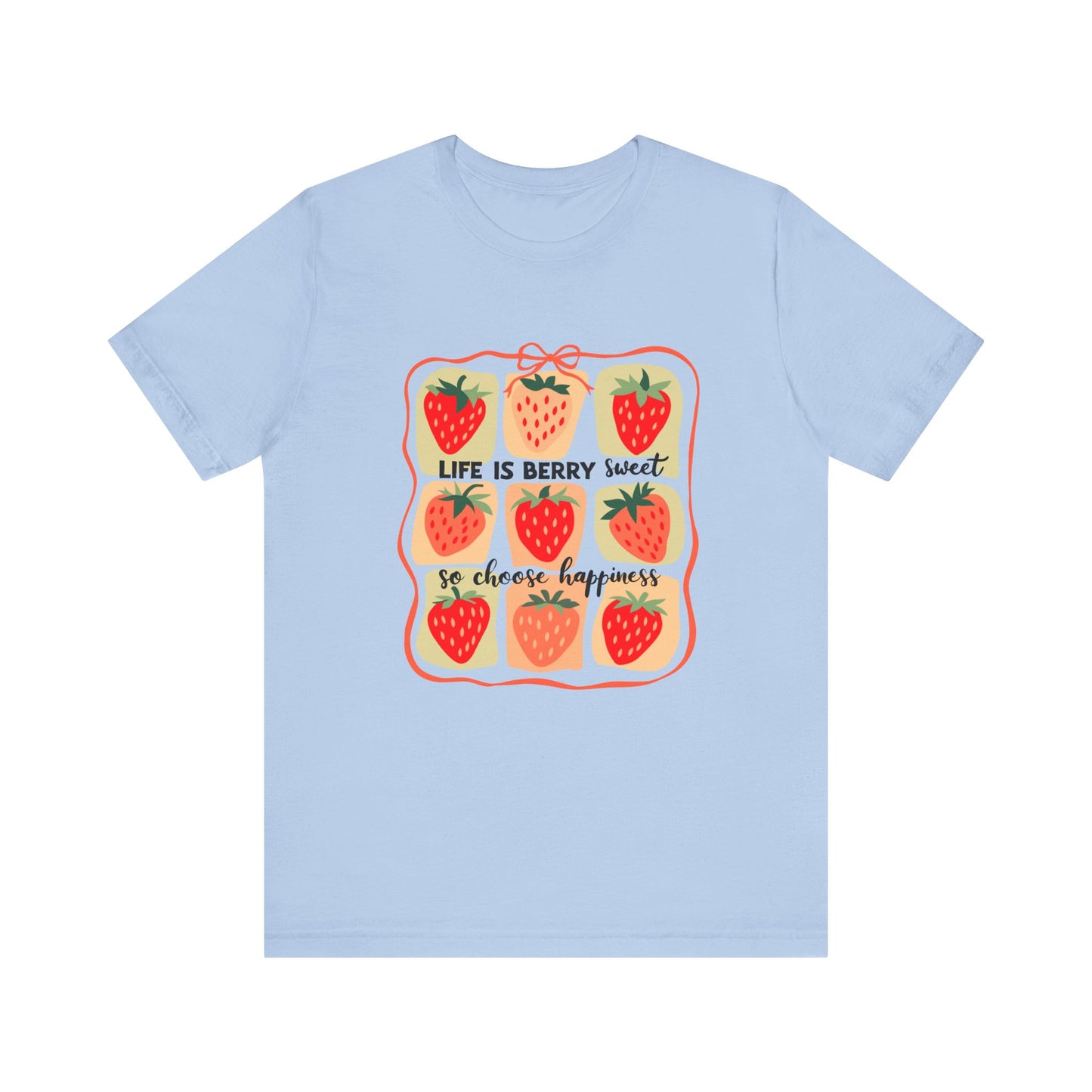 Life is Sweet TShirt, Strawberry Positive Vibe Tee, Kindness Berry Shirt - PopCultureByDesign36