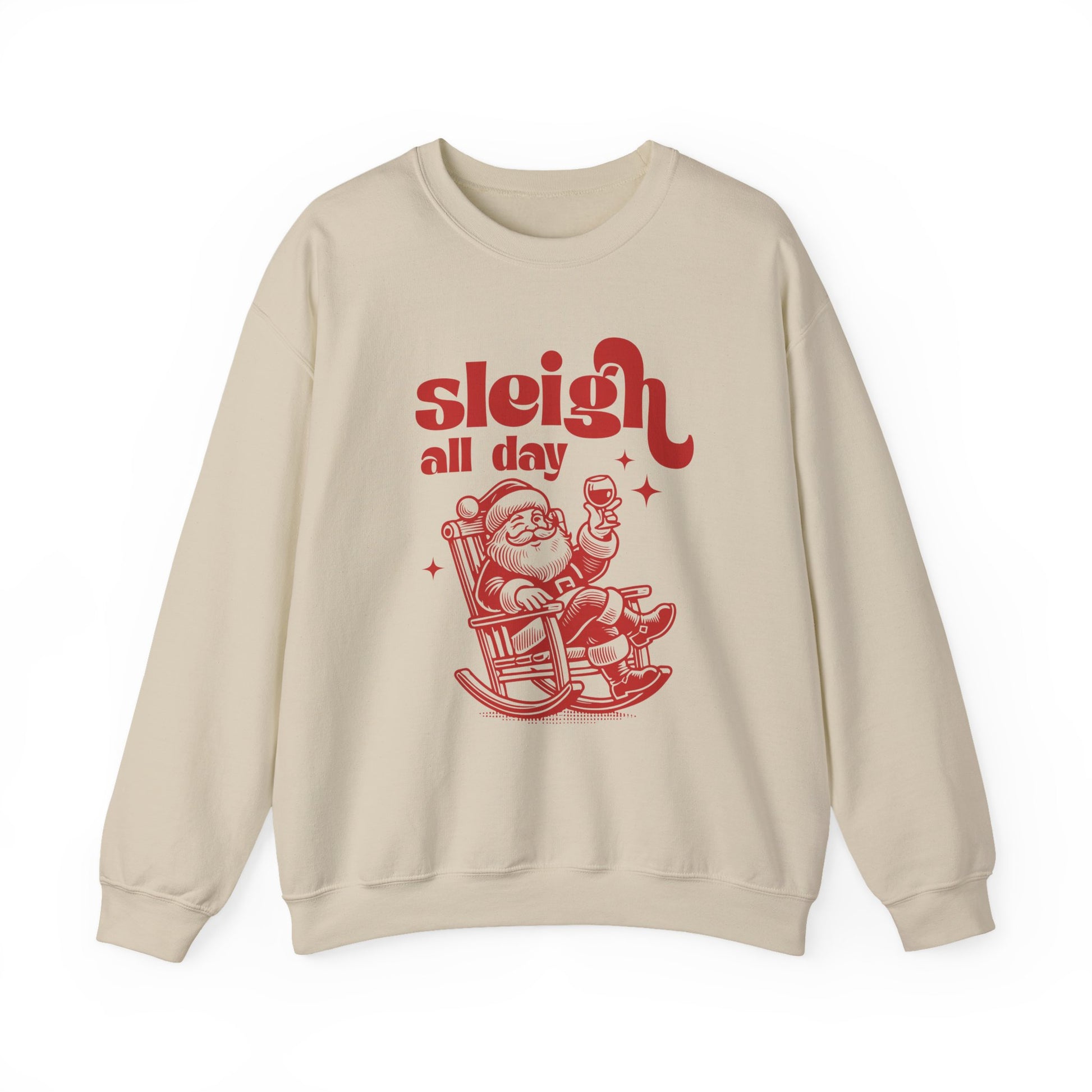 Sleigh All Day Sweatshirt, Santa Inspired, Funny Santa sweatshirt - PopCultureByDesign36