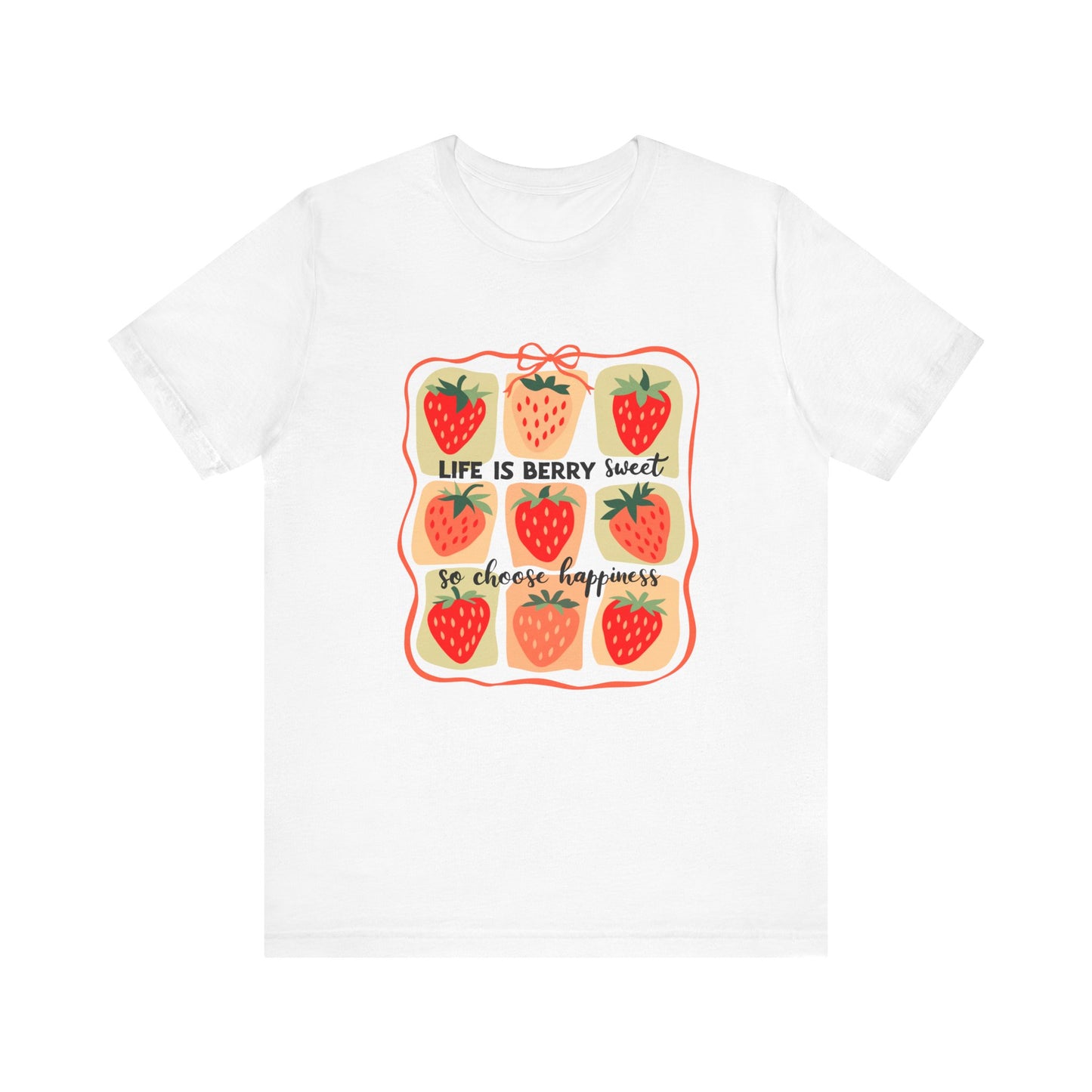 Life is Sweet TShirt, Strawberry Positive Vibe Tee, Kindness Berry Shirt - PopCultureByDesign36