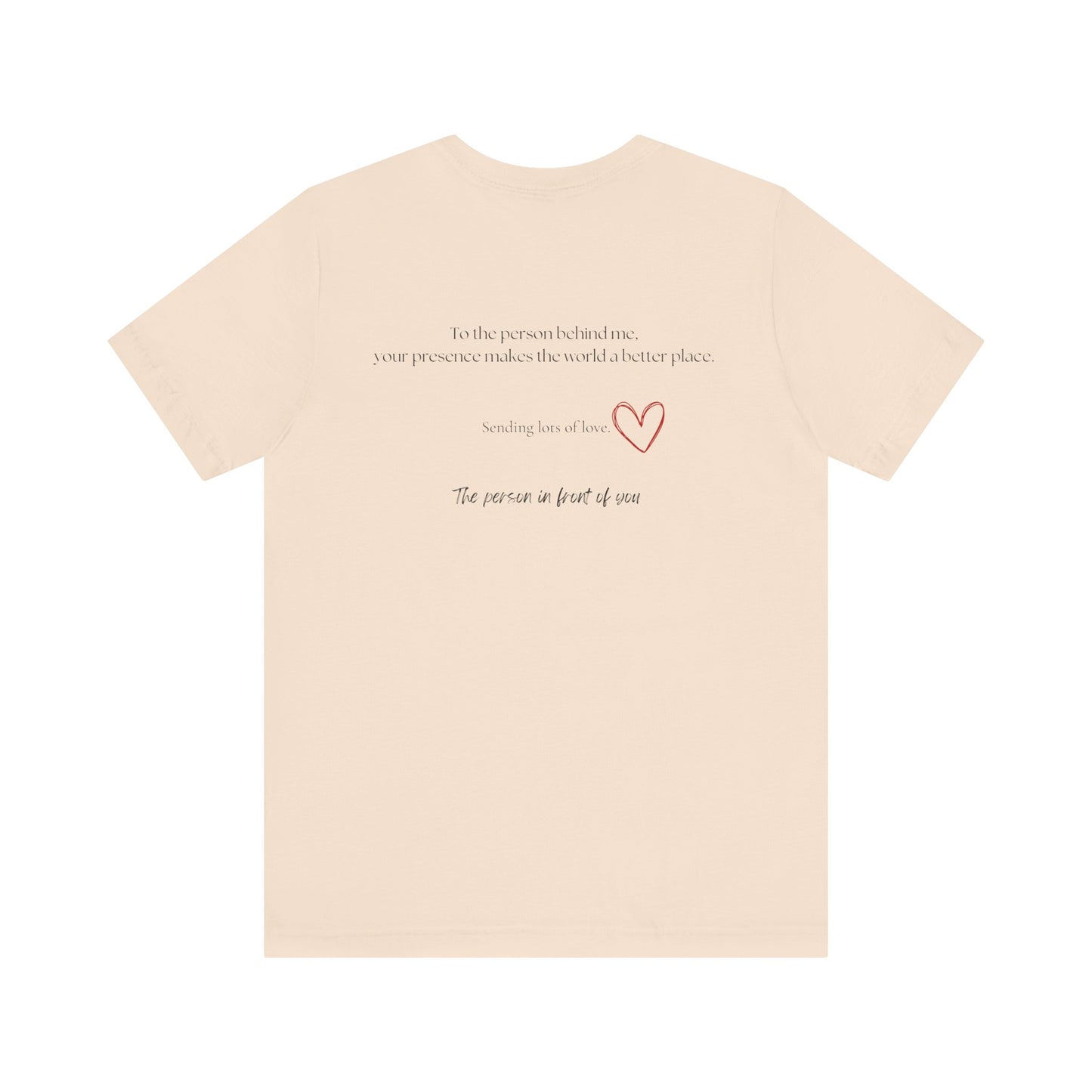 Kindness Shirt, Mental Health Matters Shirt, To the Person Behind Me - PopCultureByDesign36