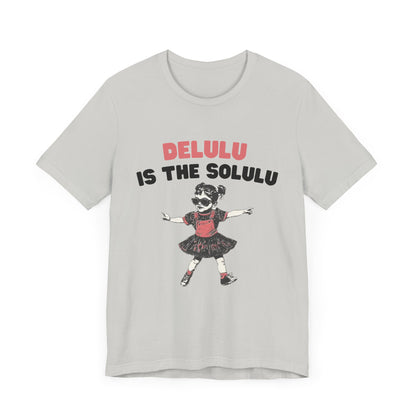 Delulu is the solulu Shirt, Anxiety Shirt, Meme Shirt, Delulu era Shirt - PopCultureByDesign36
