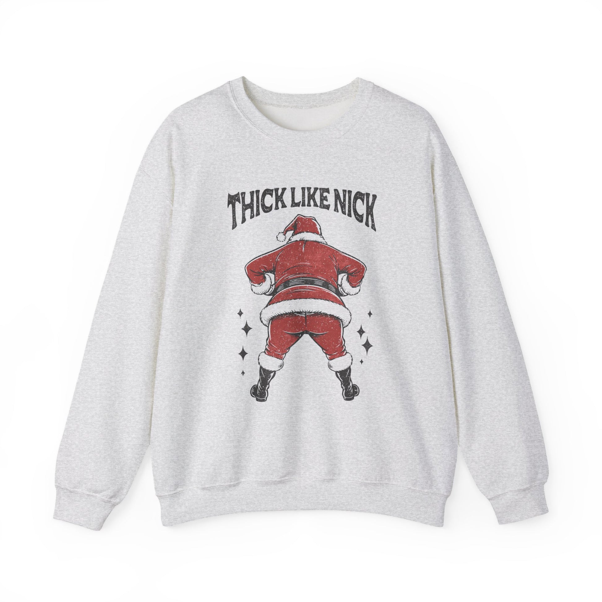 Thick like Nick Christmas Shirt, Santa Inspired, Funny santa sweatshirt - PopCultureByDesign36
