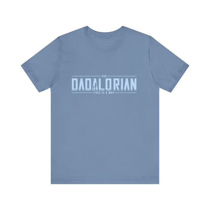 Dadalorian Shirt, Dad Shirt, Husband Gift, Father's Day Gift - PopCultureByDesign36
