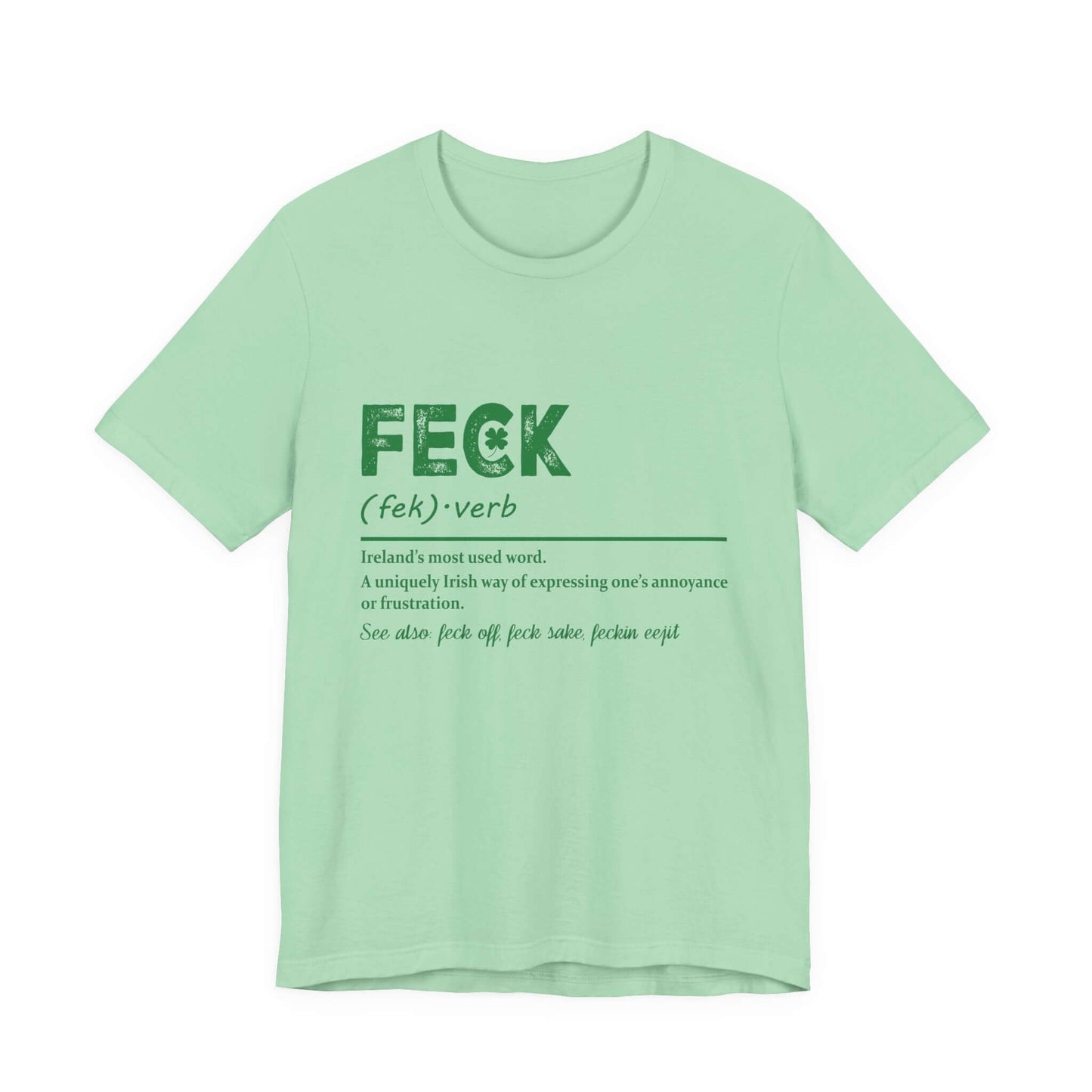Feck Irish Shirt, Shamrock Shirt, St Patrick's Day Shirt, Irish Sayings T-Shirt - PopCultureByDesign36