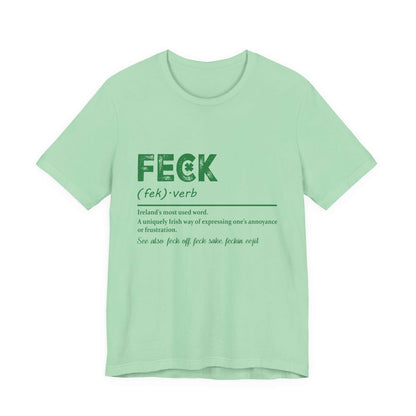 Feck Irish Shirt, Shamrock Shirt, St Patrick's Day Shirt, Irish Sayings T-Shirt - PopCultureByDesign36