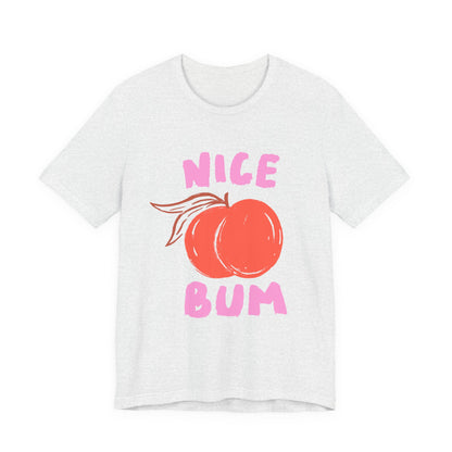 Nice Bum Peach Shirt, Cute Fruit Graphic T-Shirt, Food Lover Tee - PopCultureByDesign36