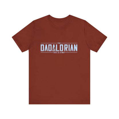 Dadalorian Shirt, Dad Shirt, Husband Gift, Father's Day Gift - PopCultureByDesign36