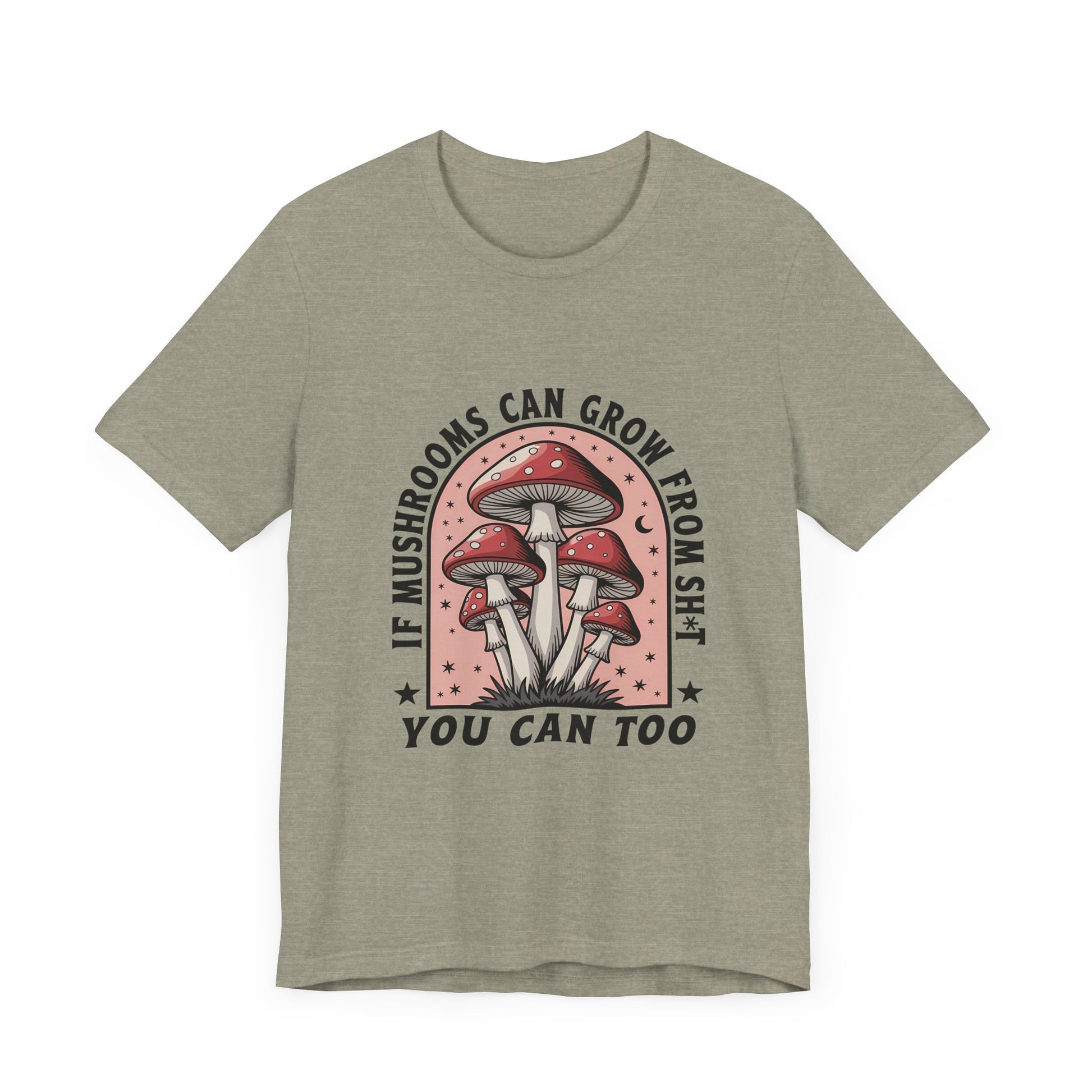 Funny Motivational Shirt, Funny Mushrooms Tee, Mushroom Lover - PopCultureByDesign36