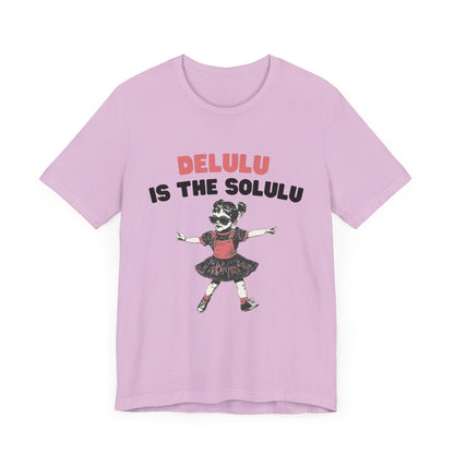 Delulu is the solulu Shirt, Anxiety Shirt, Meme Shirt, Delulu era Shirt - PopCultureByDesign36