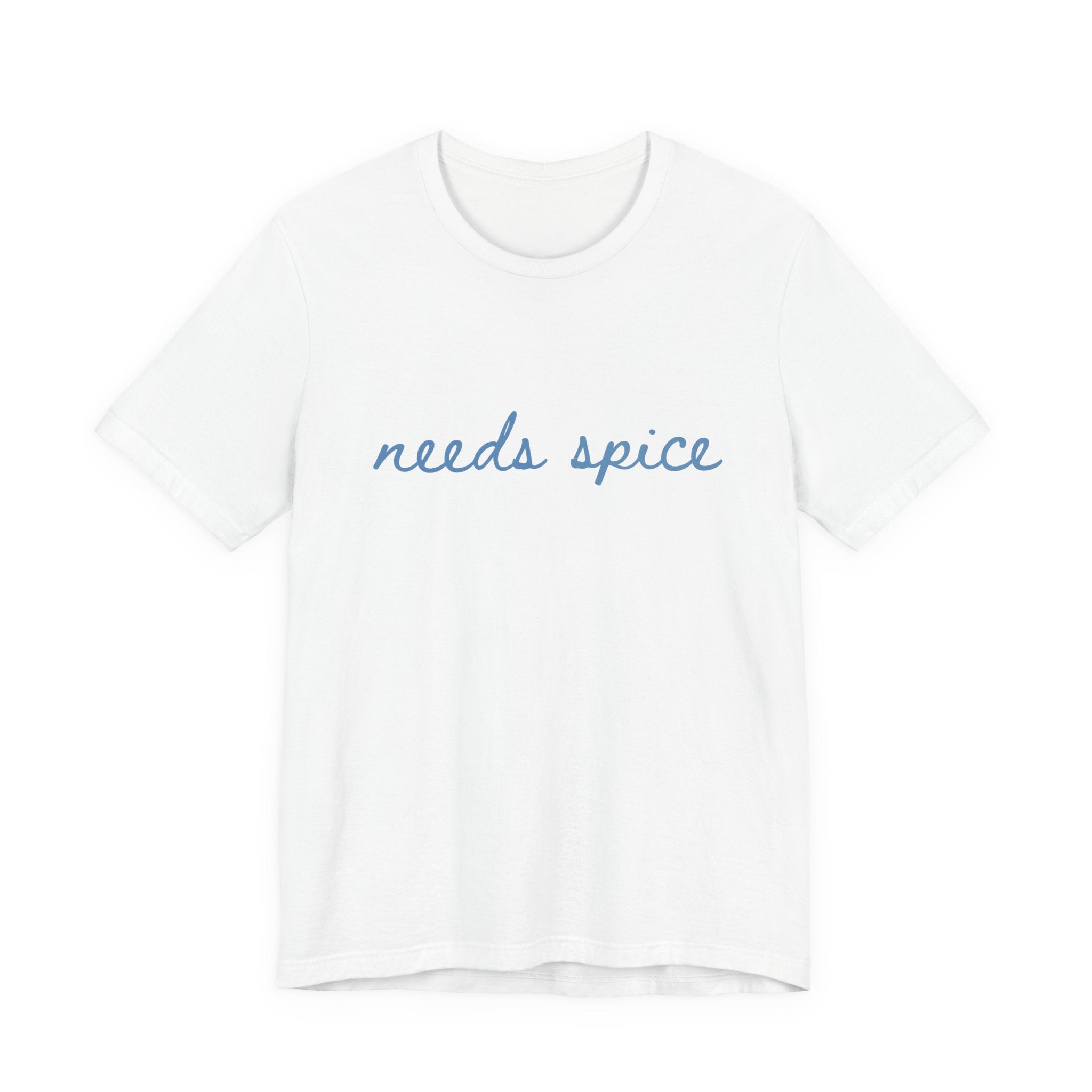 Needs Spice — Foodie Chef T-Shirt by PopCultureByDesign36