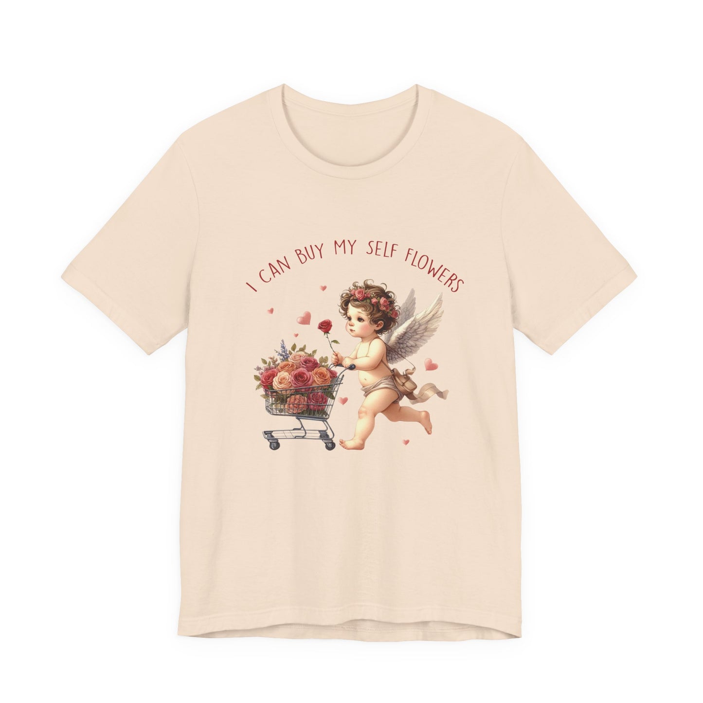 I Can Buy Myself Flowers, Cupid Valentine's Day, Love Yourself Shirt - PopCultureByDesign36