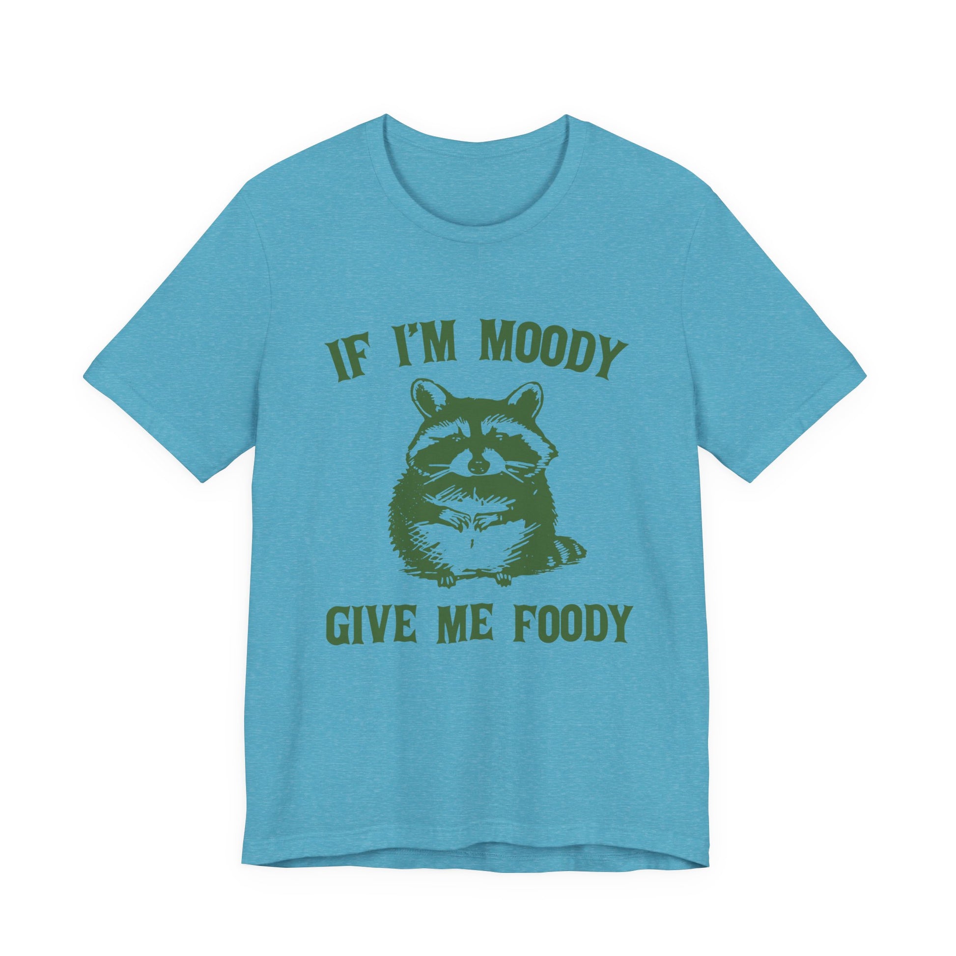 If I'm moody give me foody Retro T-Shirt, Meme Shirt, Funny Raccoon T-shirt - PopCultureByDesign36