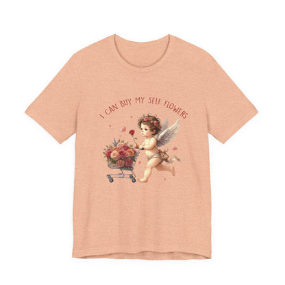 I Can Buy Myself Flowers, Cupid Valentine's Day, Love Yourself Shirt - PopCultureByDesign36