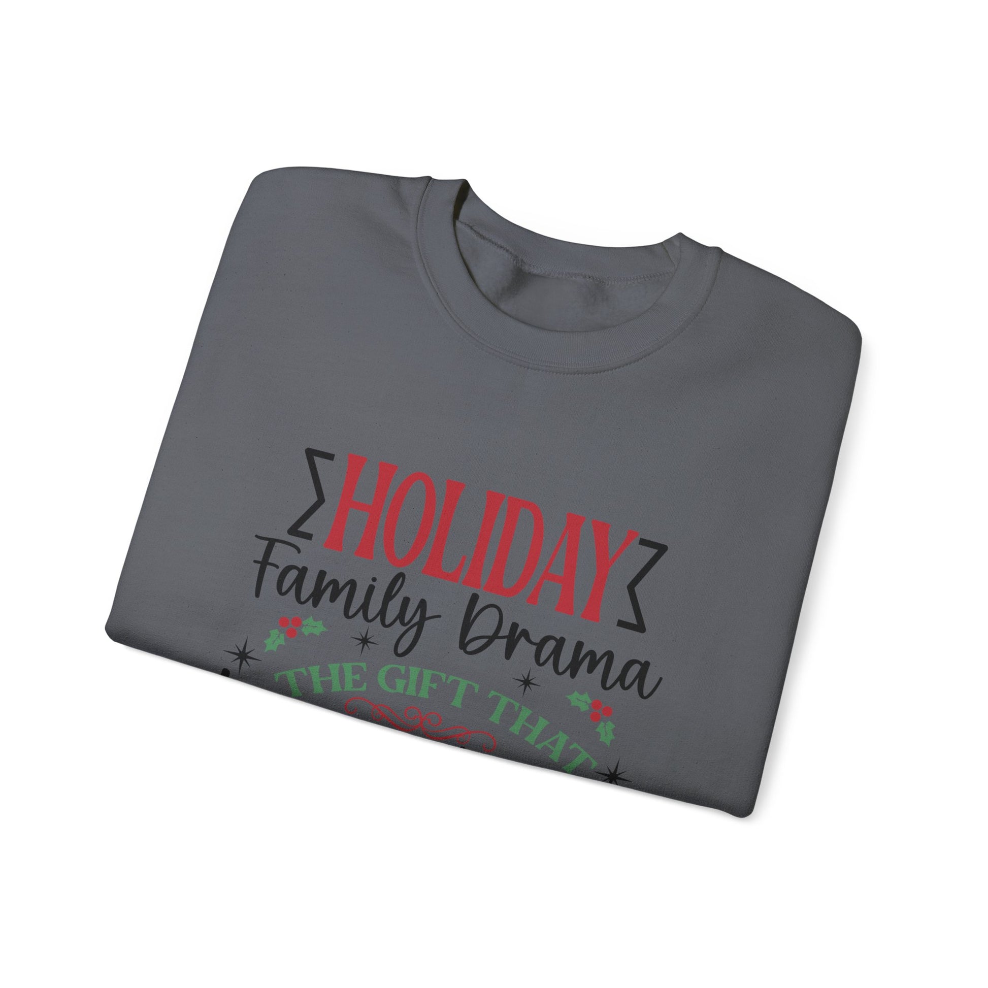 Holiday Family Drama The Gift That Keeps Giving Sweatshirt, Family Matching - PopCultureByDesign36