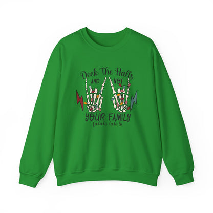 Family Christmas Sweatshirt, Deck The Halls And Not Your Family - PopCultureByDesign36