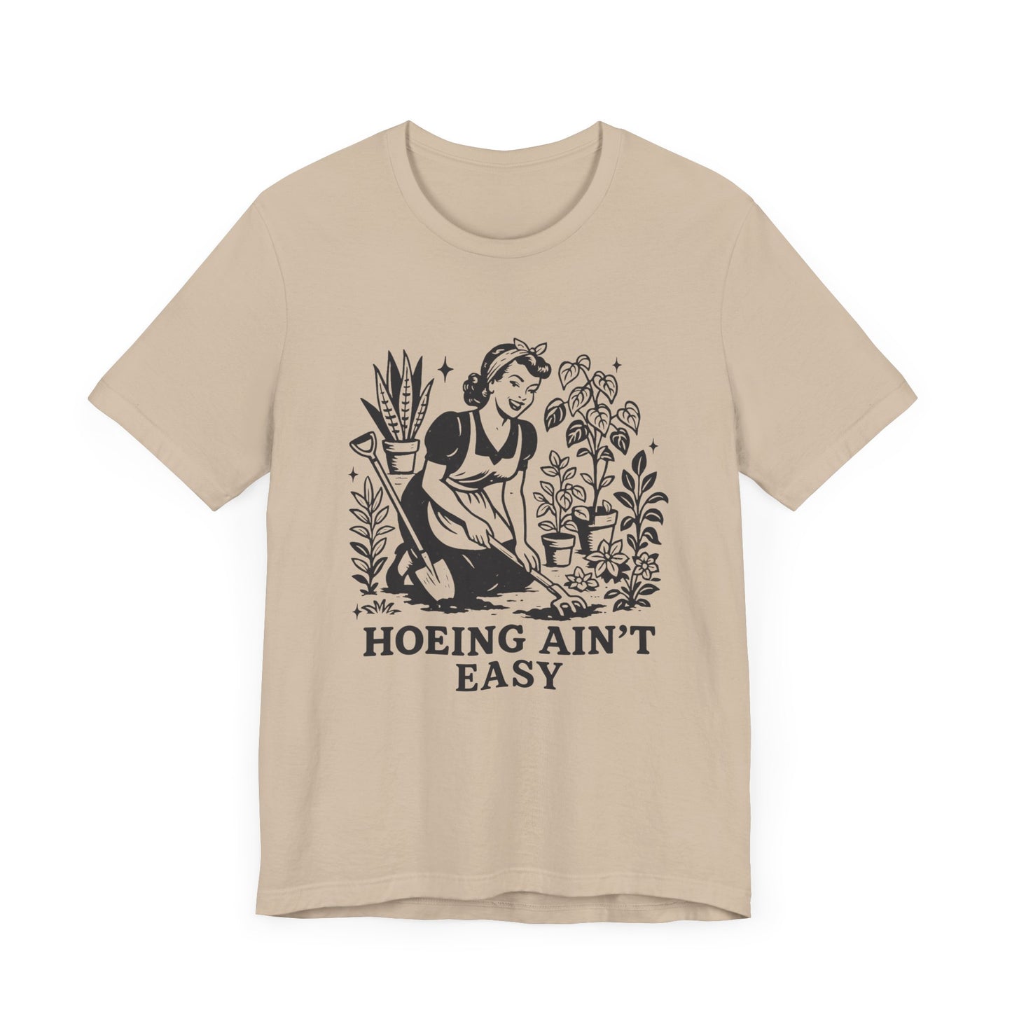 Hoeing Aint Easy Shirt, Funny Gardening Shirt, Dirty Shirts, Hoe Garden - PopCultureByDesign36
