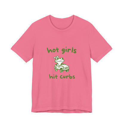 Hot Girls Hit Curbs Shirt, Funny Meme Graphic Tee, Y2K Vintage Humor - PopCultureByDesign36