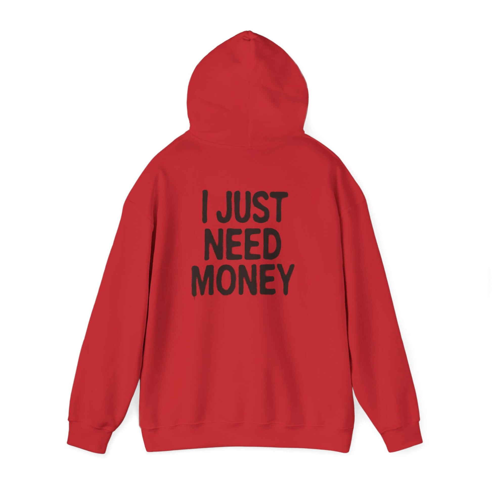 I Just Need Money Hoodie, Financial Freedom Sweatshirt, Money Lover Gift - PopCultureByDesign36
