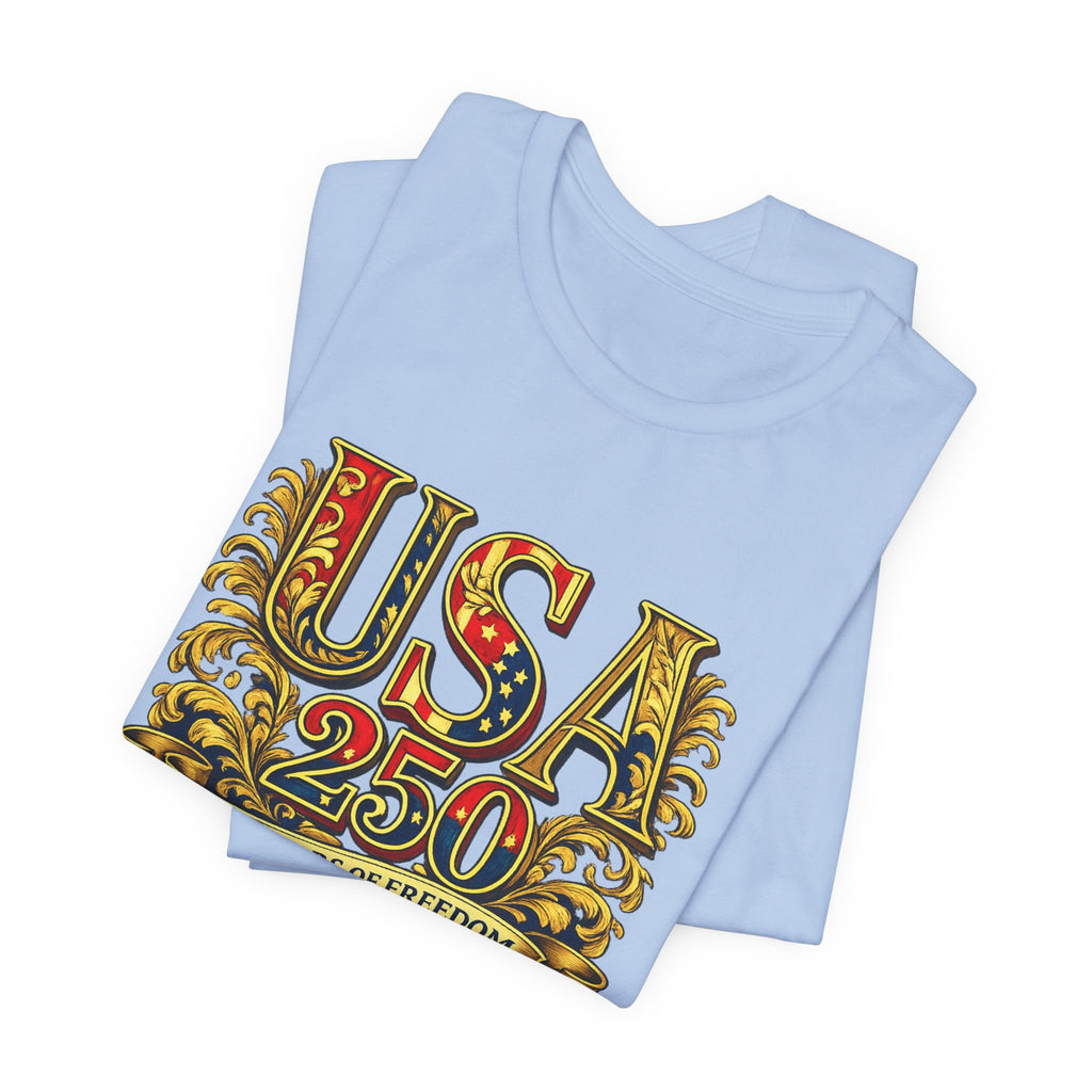 Retro 250 Years USA Freedom T-Shirt | Patriotic Americana Independence Anniversary by Printify