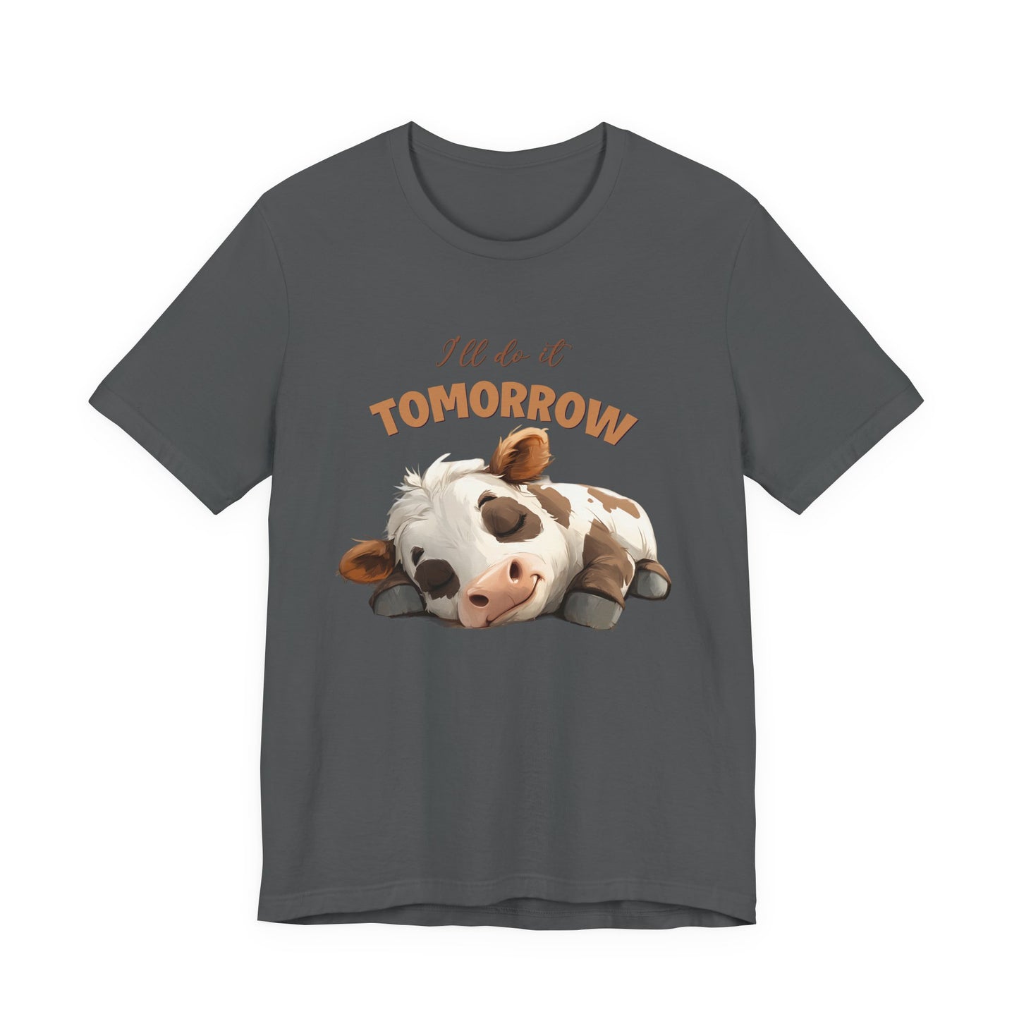 I'll do it tomorrow, Funny Cow shirt, Cow shirt, Cute Cow shirt - PopCultureByDesign36
