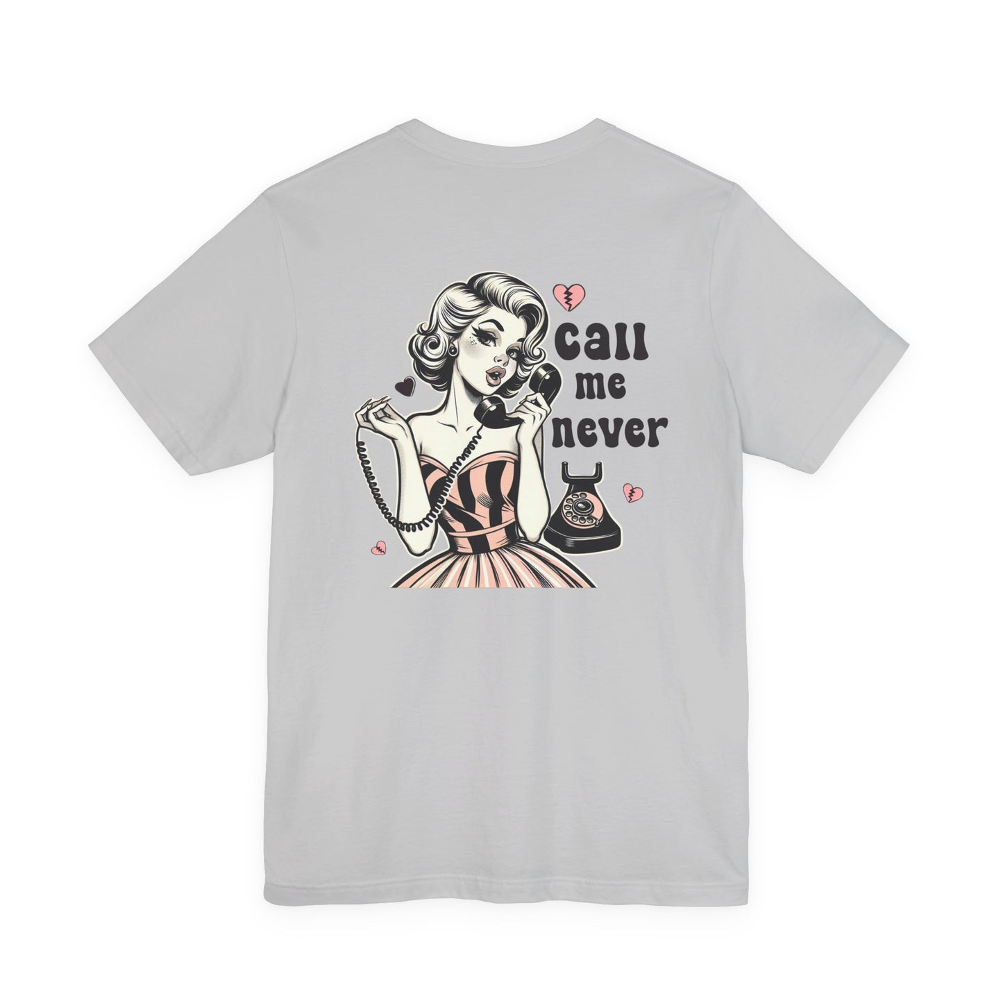 Call Me Never Back Shirt, Retro Valentine's Day Shirt, Anti Valentine Shirt - PopCultureByDesign36