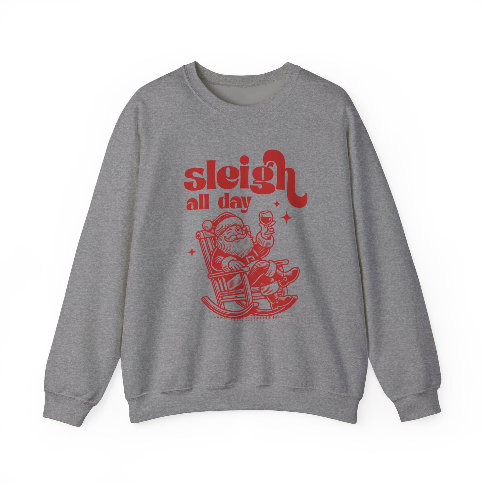 Sleigh All Day Sweatshirt, Santa Inspired, Funny Santa sweatshirt - PopCultureByDesign36