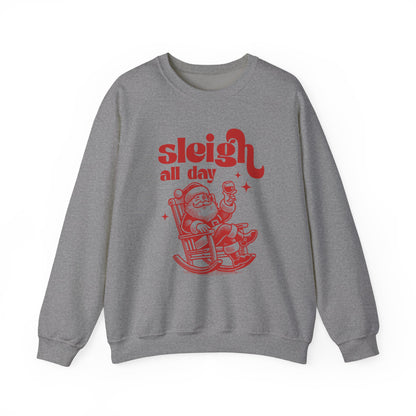 Sleigh All Day Sweatshirt, Santa Inspired, Funny Santa sweatshirt - PopCultureByDesign36