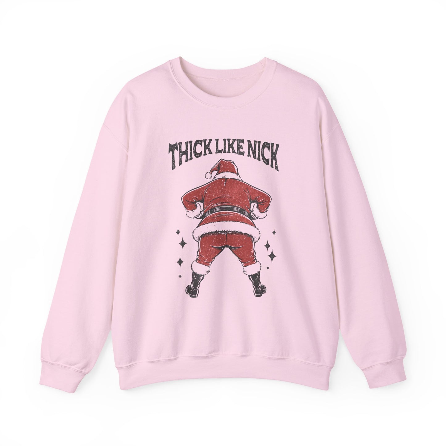 Thick like Nick Christmas Shirt, Santa Inspired, Funny santa sweatshirt - PopCultureByDesign36