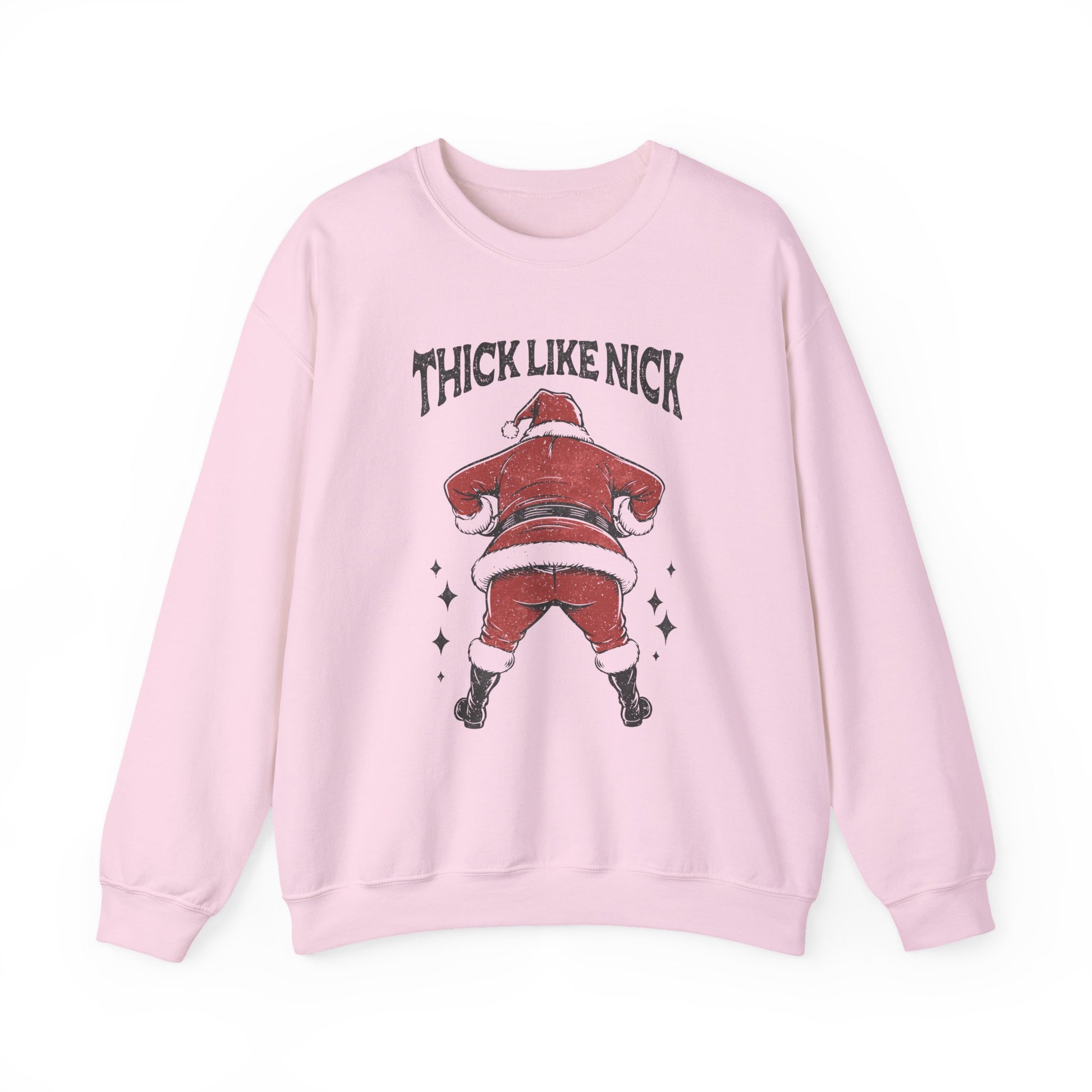 Thick like Nick Christmas Shirt, Santa Inspired, Funny santa sweatshirt - PopCultureByDesign36