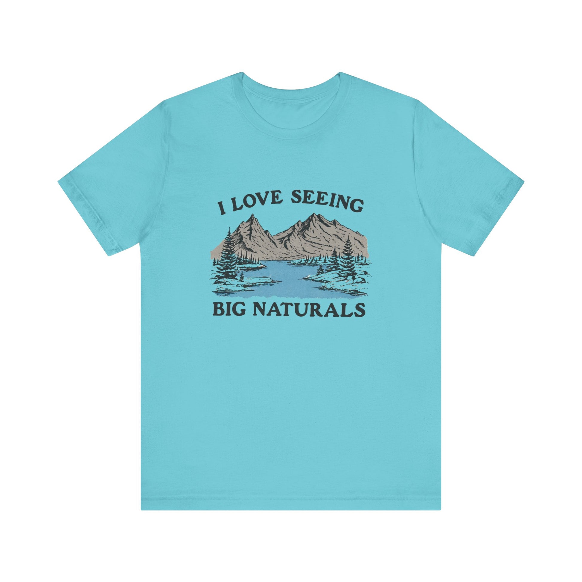 I love seeing big naturals shirt on a turquoise background featuring mountains and trees, perfect for hiking.