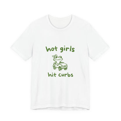 Hot Girls Hit Curbs Shirt, Funny Meme Graphic Tee, Y2K Vintage Humor - PopCultureByDesign36