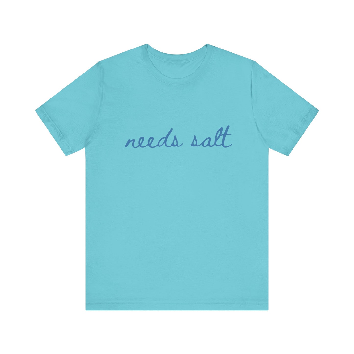 Needs Salt — Foodie Chef T-Shirt