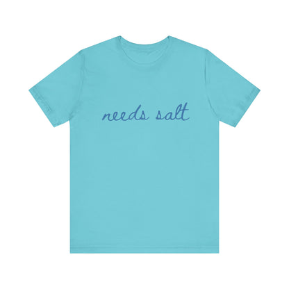 Needs Salt — Foodie Chef T-Shirt