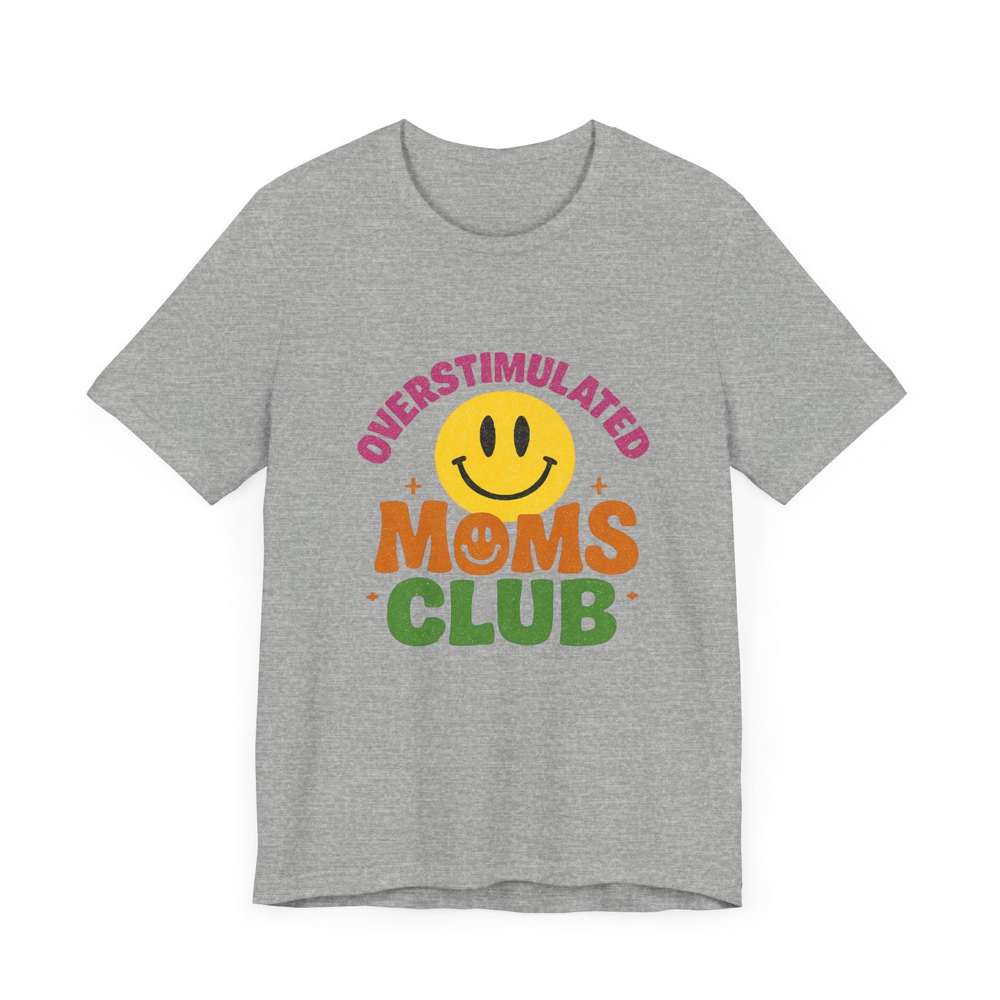 Overstimulated Moms Club Tee, Exhausted Mom T-Shirt, Mom Life Shirt - PopCultureByDesign36