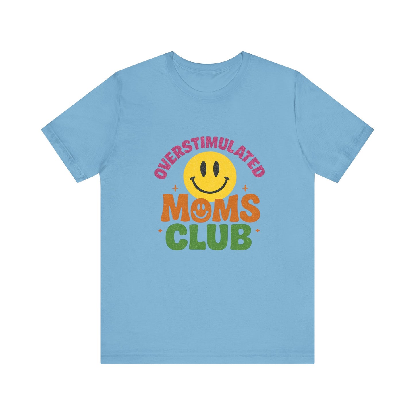 Overstimulated Moms Club Tee, Exhausted Mom T-Shirt, Mom Life Shirt - PopCultureByDesign36