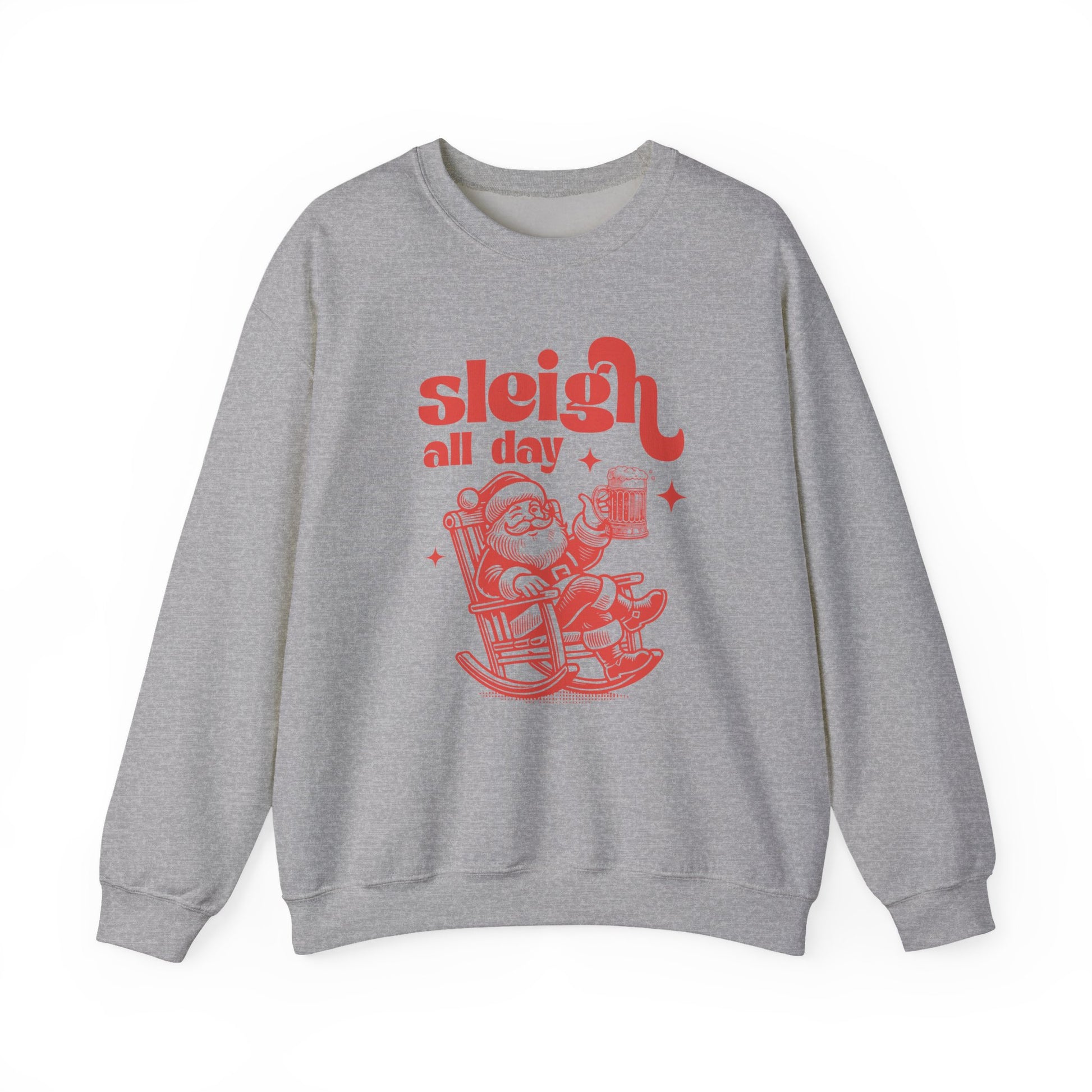 Sleigh All Day Sweatshirt, Santa Inspired, Funny Santa sweatshirt - PopCultureByDesign36