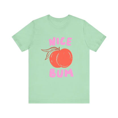 Nice Bum Peach Shirt, Cute Fruit Graphic T-Shirt, Food Lover Tee - PopCultureByDesign36