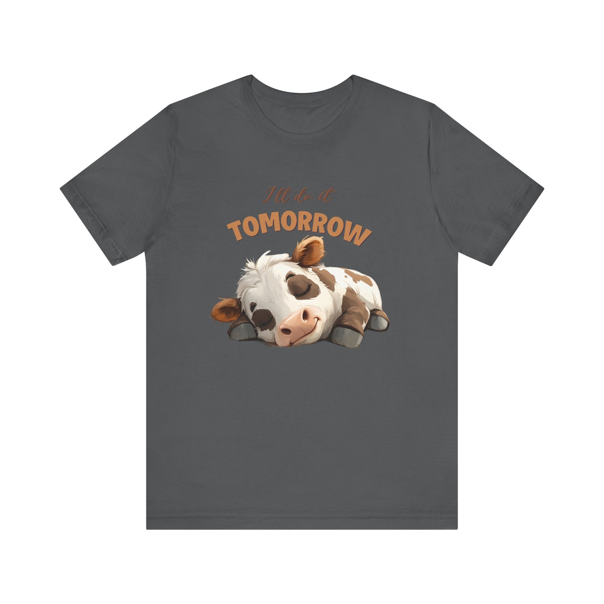 I'll do it tomorrow, Funny Cow shirt, Cow shirt, Cute Cow shirt - PopCultureByDesign36
