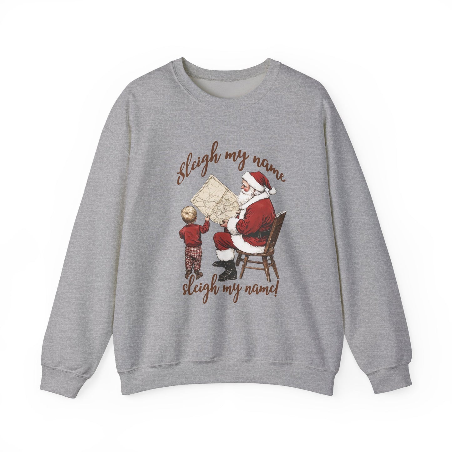 Sleigh my Name Sweatshirt, Vintage Santa Funny Christmas Sweatshirt - PopCultureByDesign36